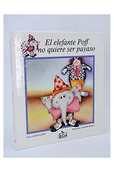 El Elefante Poff No Quiere Ser Payaso.